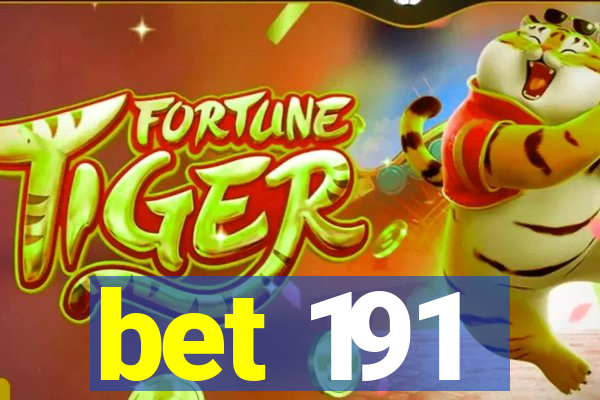 bet 191